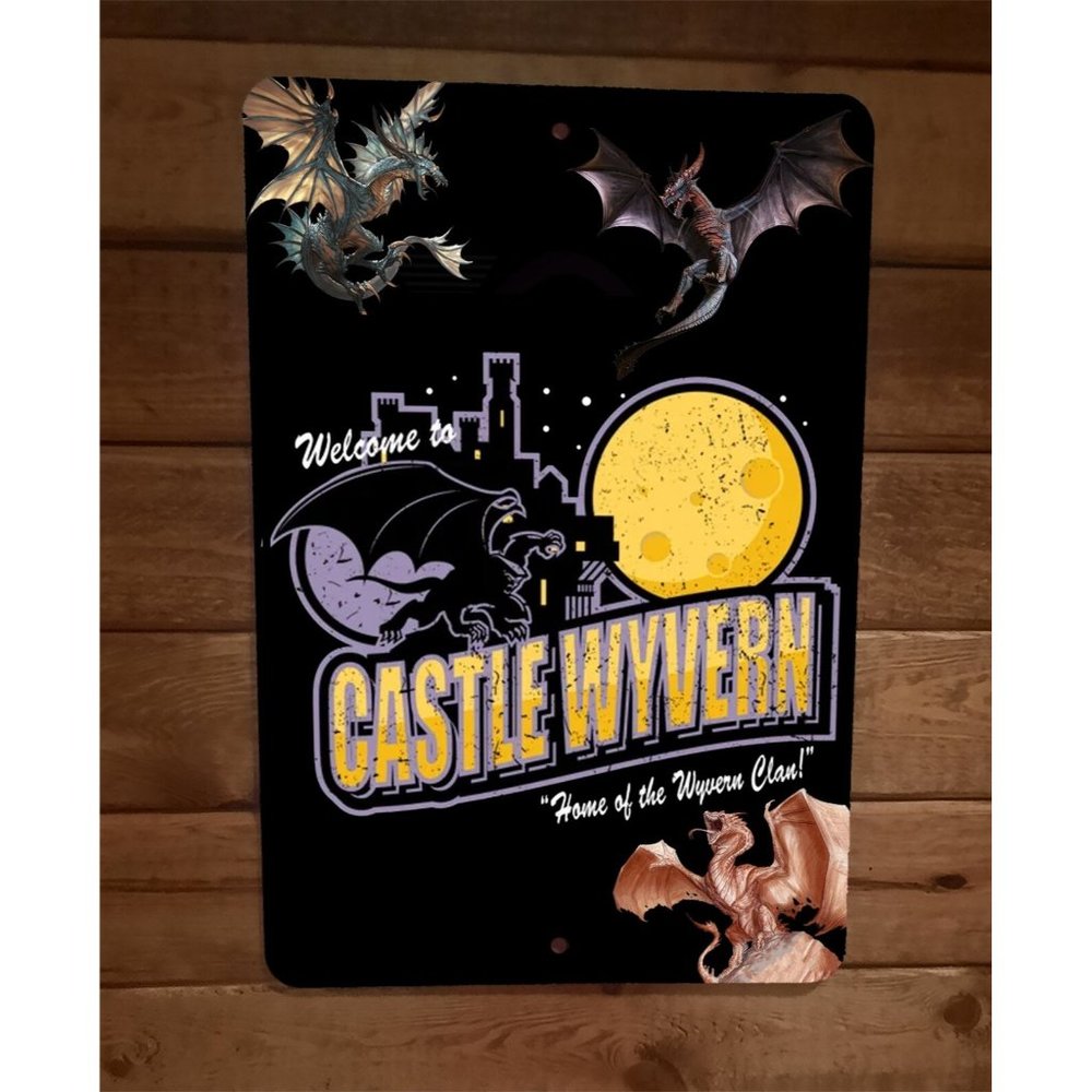 Welcome to Castle‎ Wyvern Home of the Wyvern Dragon Clan 8x12 Metal Wall Sign